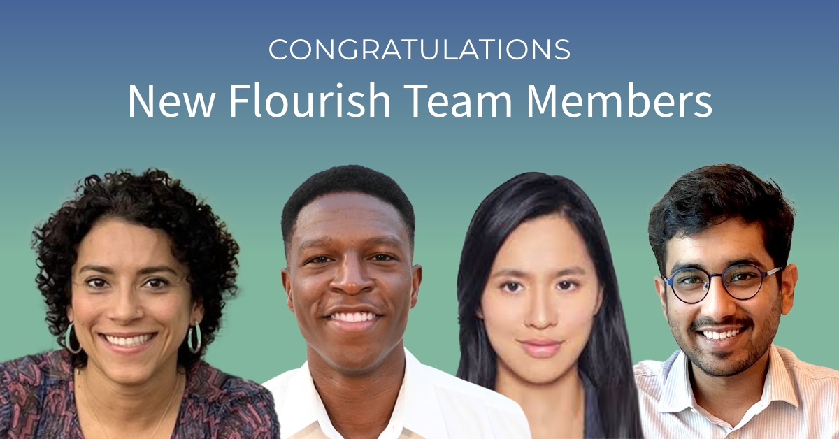 Congratulations to New Flourish Team Members, February 2022